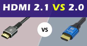 HDMI 2.1 vs. 2.0