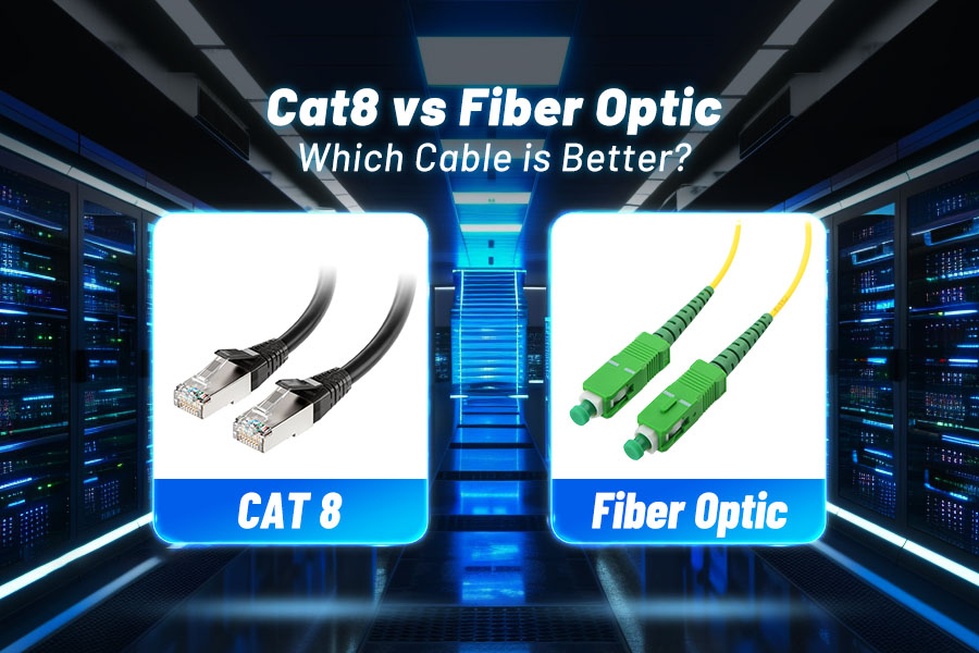 Cat8 vs Fiber Optic